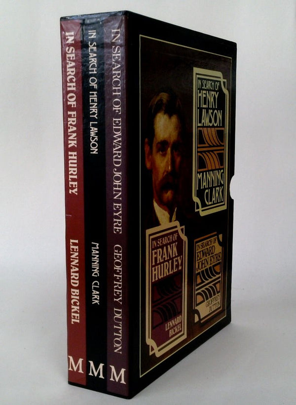 In Search of Frank Hurley, In Search of Edward John Eyre, In Search of Henry Lawson (Three-Volume Set)