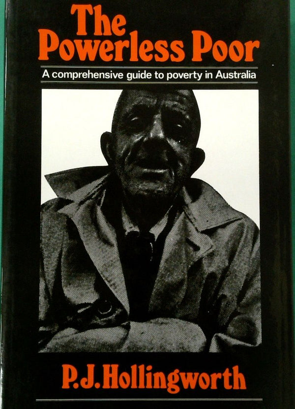The Powerless Poor: A Comprehensive Guide to Poverty in Australia