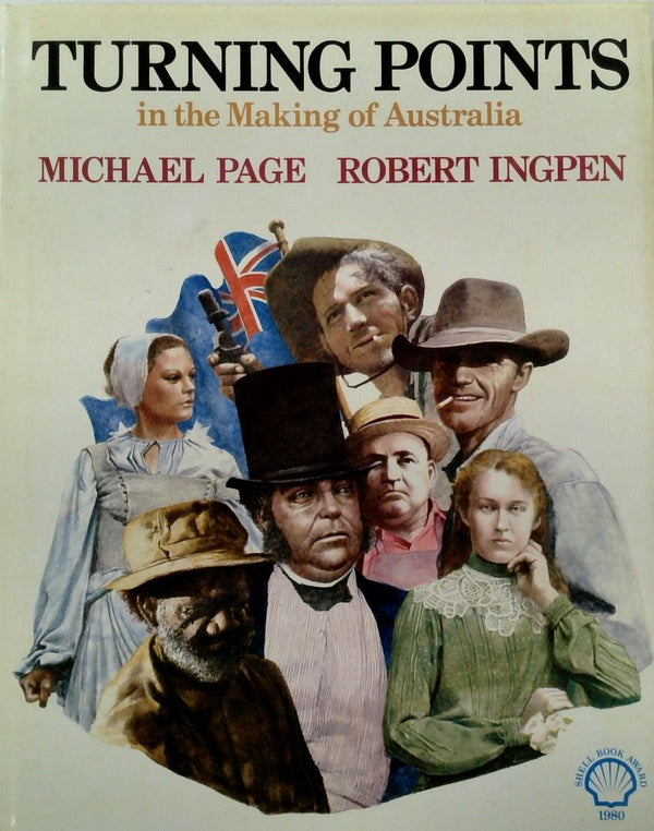 Turning Points in the Making of Australia Michael Page Robert Ingpen - Rigby 1980 128 pages