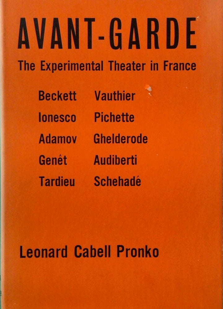 Avant-Garde: The Experimental Theatre In France