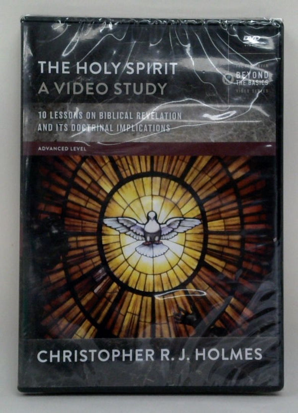 The Holy Spirit: A Video Study - 10 Lessons On Biblical Revelation And Its Doctrinal Implications