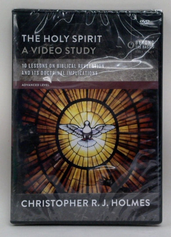 The Holy Spirit: A Video Study - 10 Lessons On Biblical Revelation And Its Doctrinal Implications