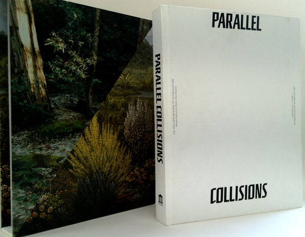 Parallel Collisions: 12th Adelaide Biennal Of Australian Art