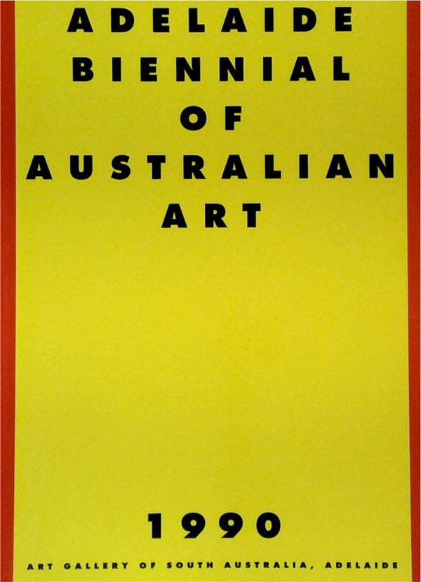 1990 Adelaide Biennial Of Australian Art