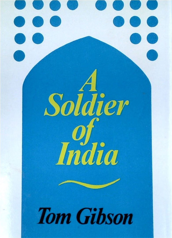A Soldier Of India