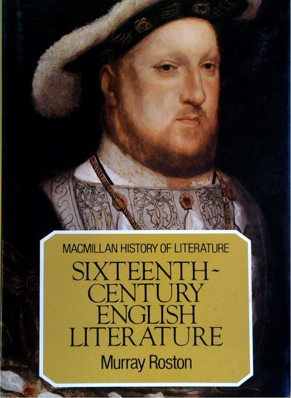 Sixteenth Century English Literature - Macmillan History Of Literature