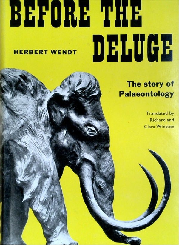 Before The Deluge: The Story Of Palaeontology