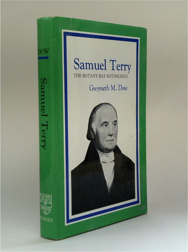 Samuel Terry: The Botany Bay Rothchild
