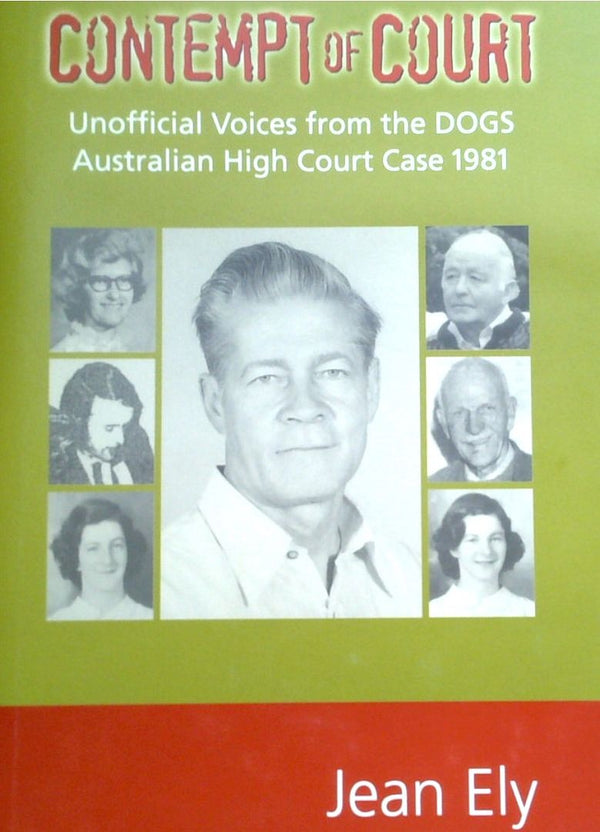 Contempt Of Court: Unofficial Voices From The DOGS Australian High Court Case 1981