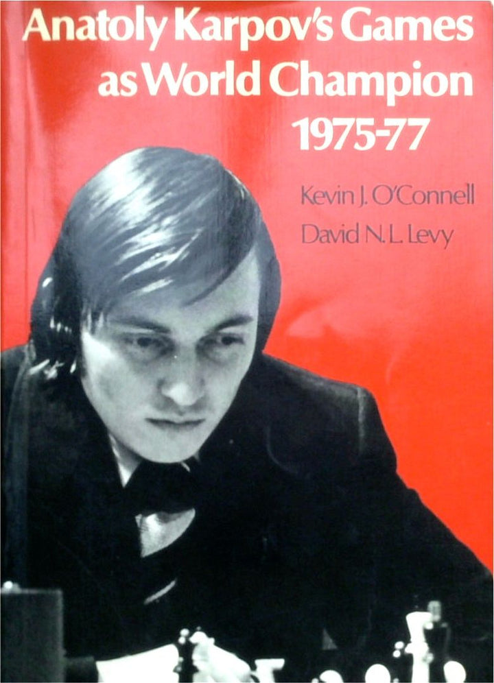 Anatoly Karpov's Games As World Champion 1975-77