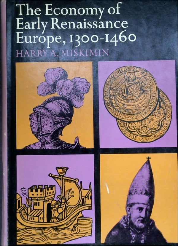 The Economy Of Early Renaissance Europe, 1300-1460