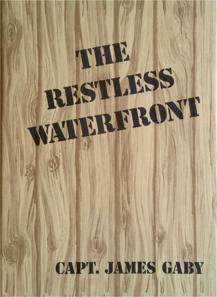 The Restless Waterfront