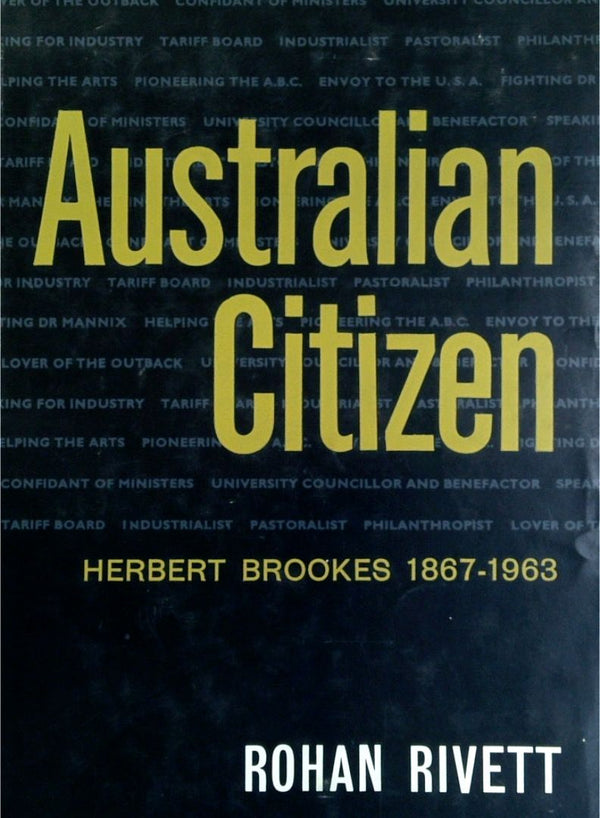 Australian Citizen: Herbert Brookes 1867-1963
