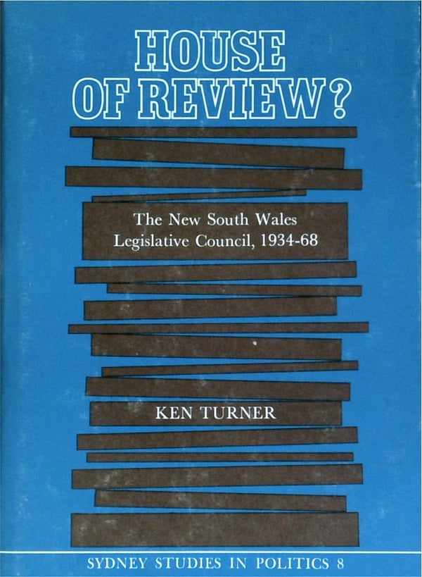 House Of Review?: The New South Wales Legislative Council, 1934-68