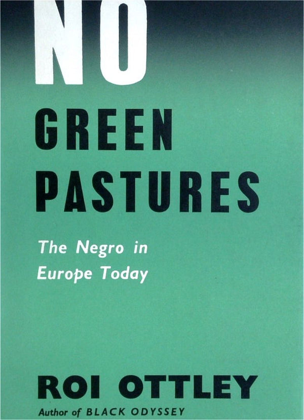 No Green Pastures