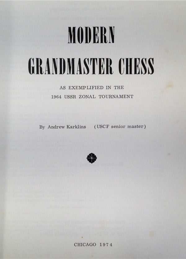 Modern Grandmaster Chess: As Explified In The 1964 USSR Zonal Tournament
