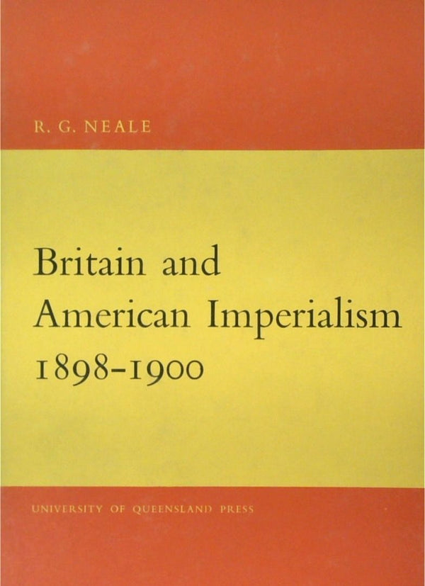 Britain And American Imperialism 1898 - 1900