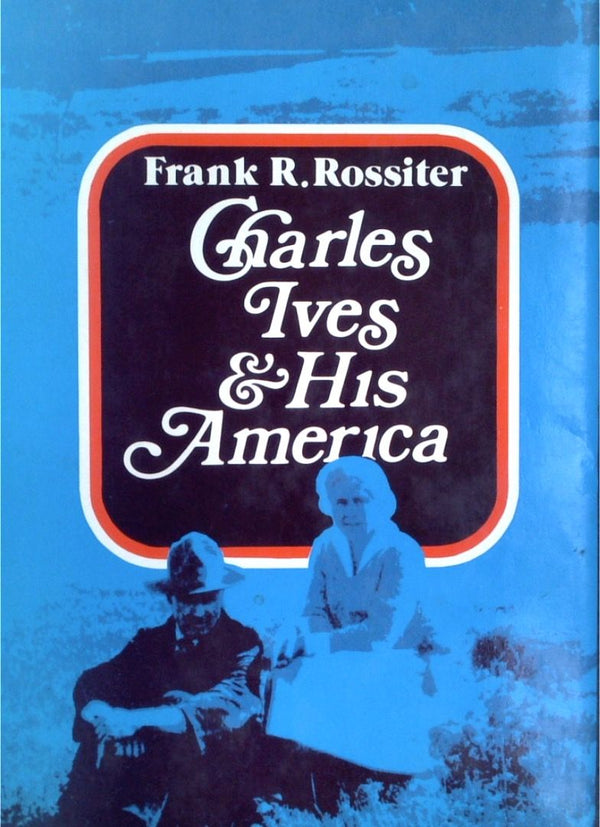 Charles Ives & His America