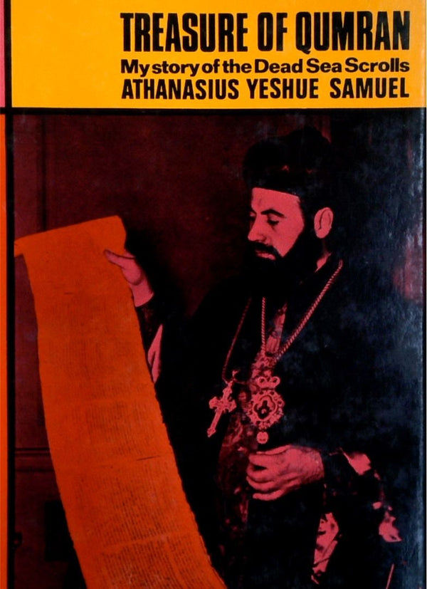 Treasure Of Qumran: My Story Of The Dead Sea Scrolls