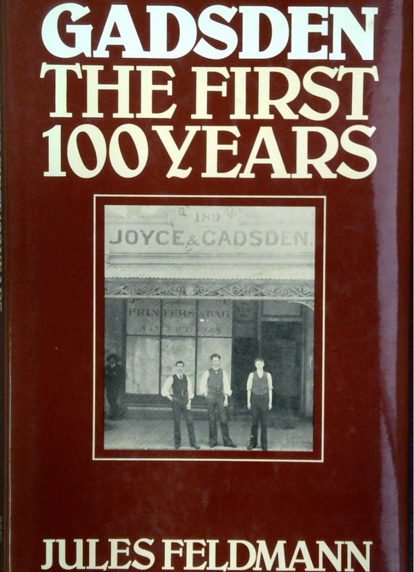 Gadsden: The First 100 Years
