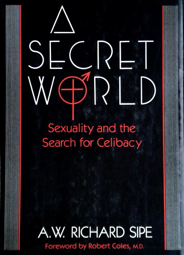 A Secret World: Sexuality and the Search for Celibacy