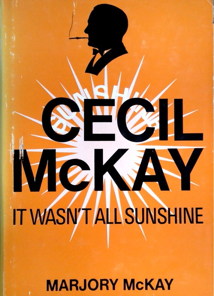 Cecil McKay: It Wasn't All Sunshine