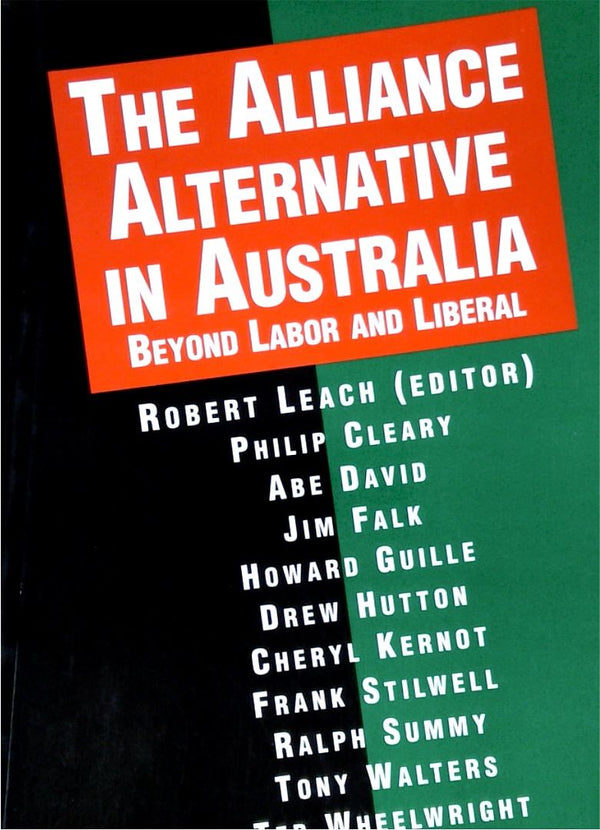 The Alliance Alternative in Australia - Beyond Labour and Liberal