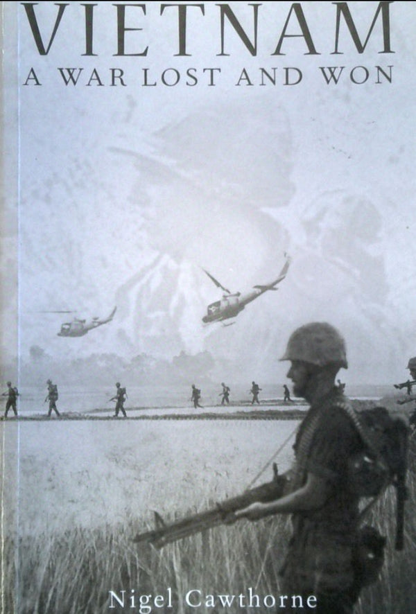 Vietnam: A War Lost and Won