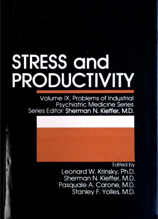 Stress and Productivity - Volume IX: Problems of Industrial