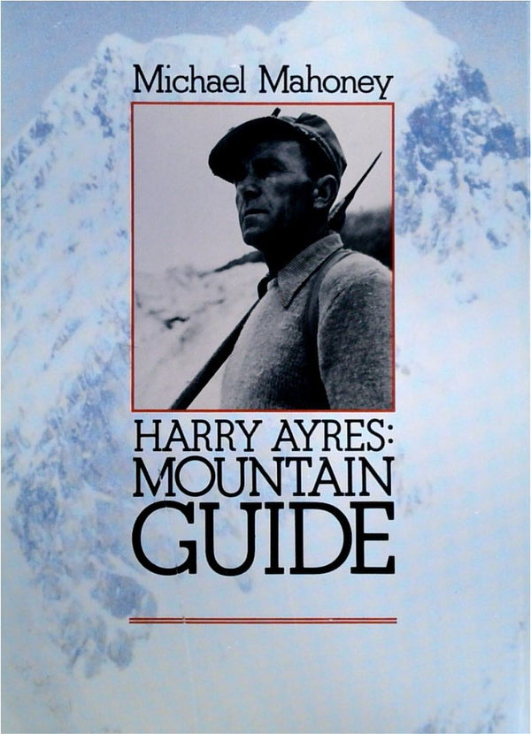 Harry Ayres: Mountain Guide