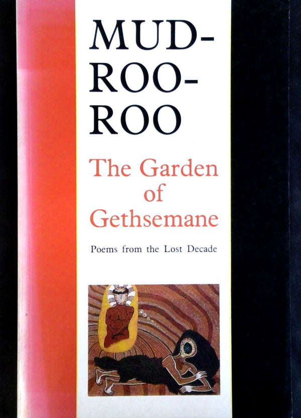 The Garden of Gethsemane: Poems from the Lost Decade