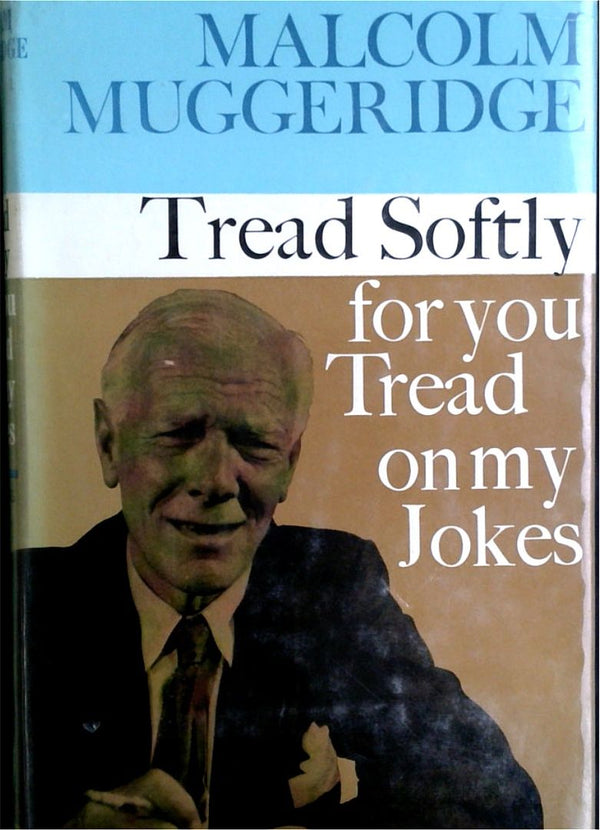 Tread Softly: for you to Tread on my Jokes