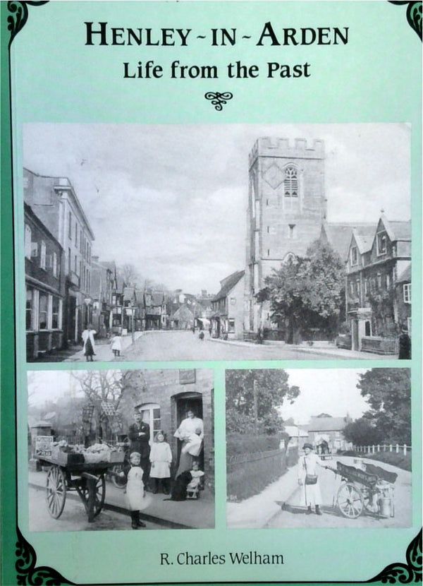 Henley-In-Arden: Life in the Past