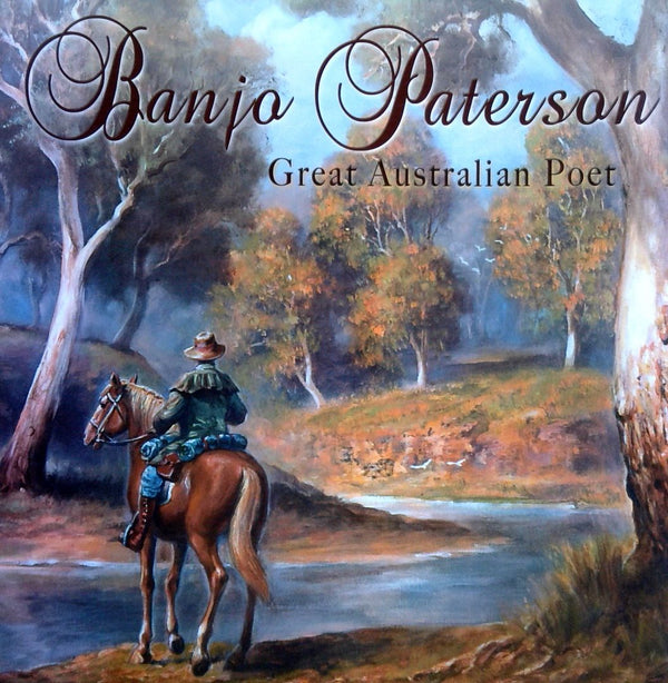 Banjo Paterson: Great Australian Poet