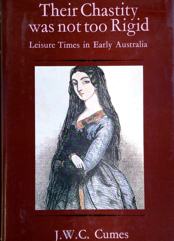 Their Chastity Was Not Too Rigid: Leisure Time in Early Australia