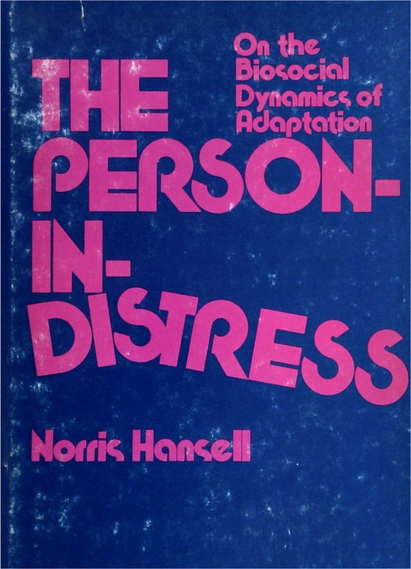 The Person-In-Distress: On the Social Dynamics of Adaptation