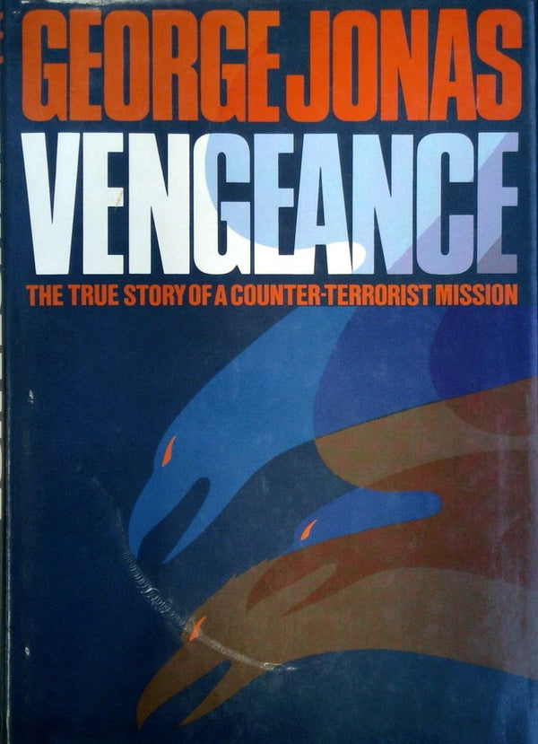 Vengeance: The True Story of a Counter-Terrorist Mission