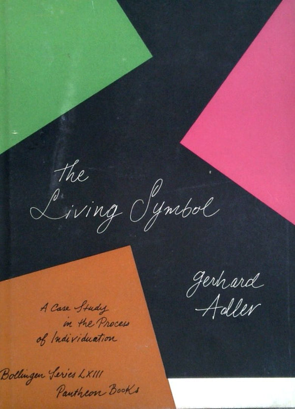 The Living Symbol: A Case Study in the Process of Individuation