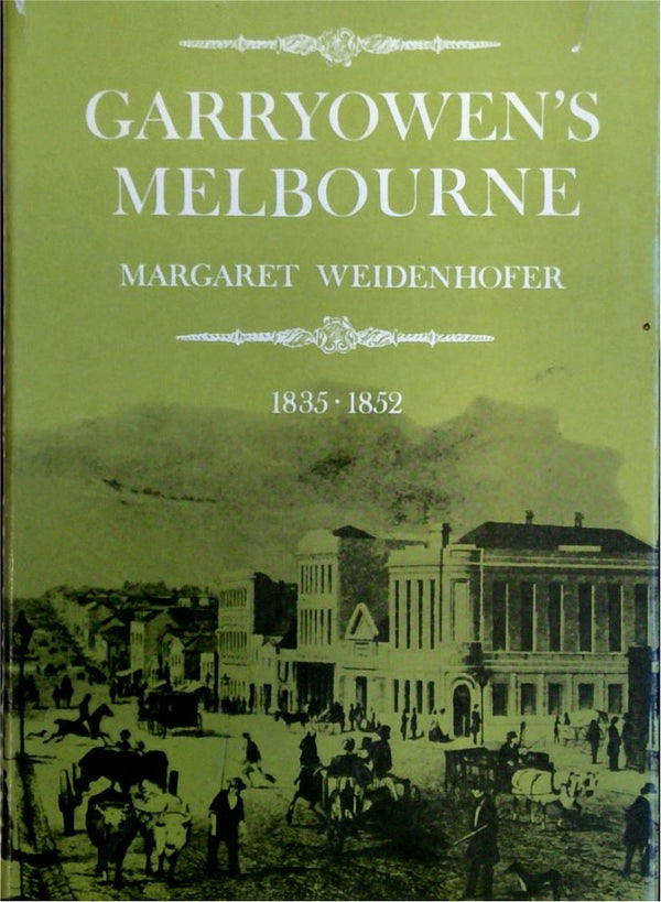 Garryowen's Melbourne 1835 to 1852