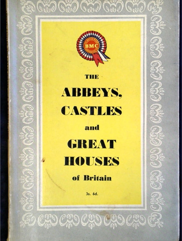 The Abbeys, Castles and Great Houses of Britain