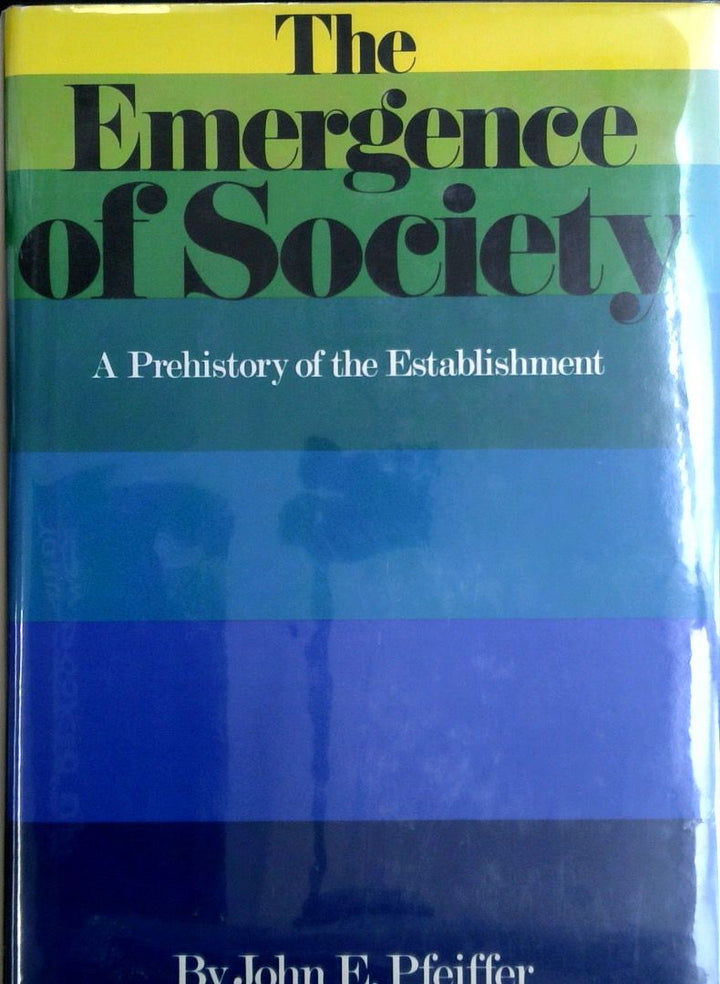 The Emergence of Society: A Prehistory of the Establishment