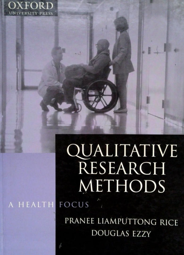 Qualitative Research Methods: A Health Focus