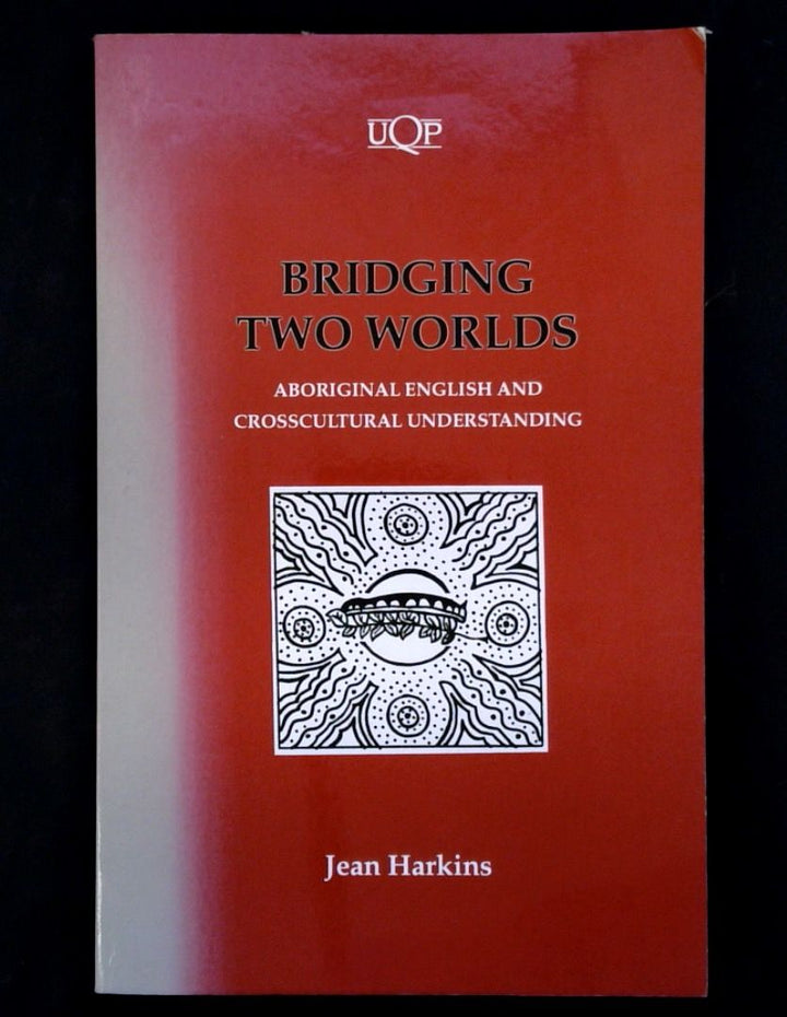 Bridging Two Worlds: Aboriginal English and Crosscultural Understanding