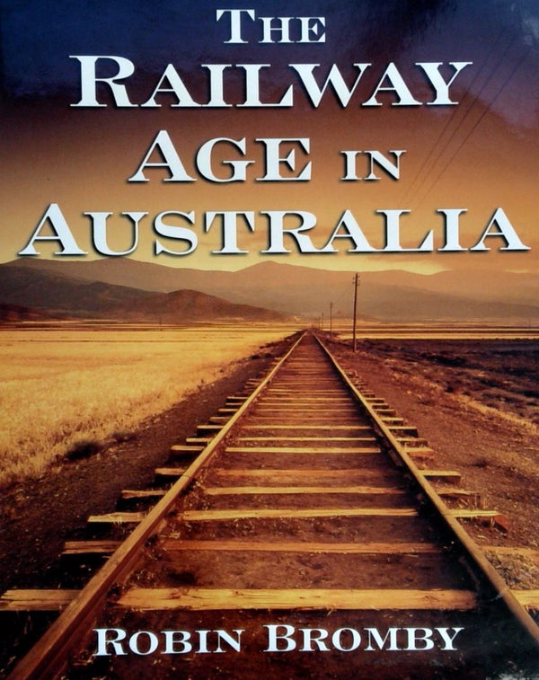 The Railway Age in Australia