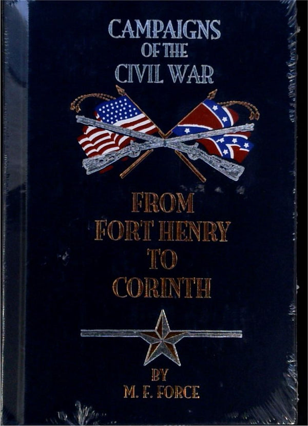 From Fort Henry to Corinth - Campaigns of the Civil War