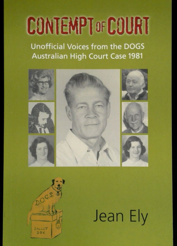 Contempt of Court: Unofficial Voices from the DOGS Australian High Court Case 1981