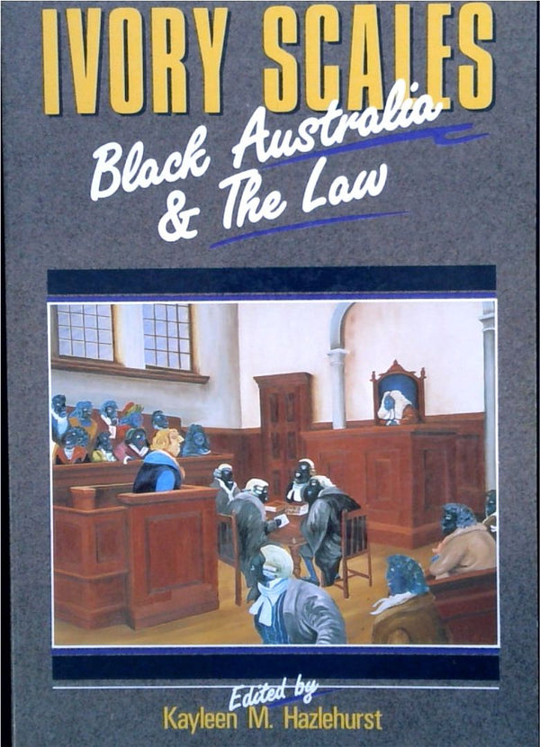 Ivory Scales: Black Australia & the Law
