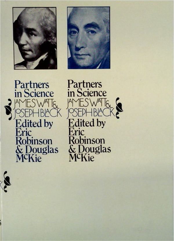 PartnerÕs in Science: Letters of James Watt and Joseph Black