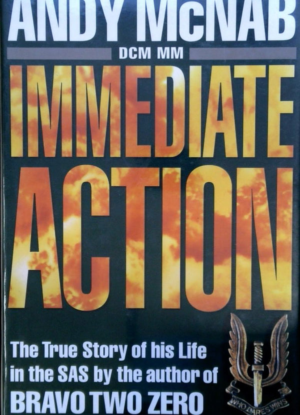 Immediate Action: The True Story of his Life in the SAS