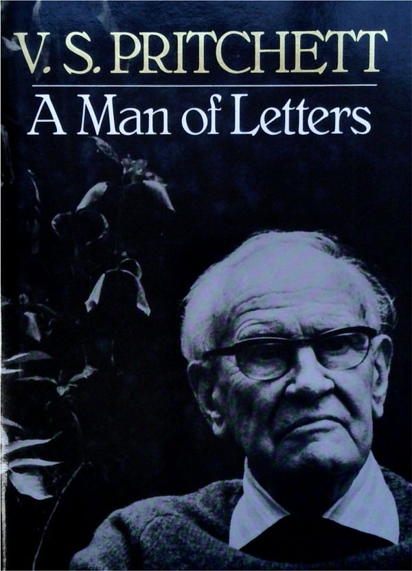A Man of Letters: Selected Essays